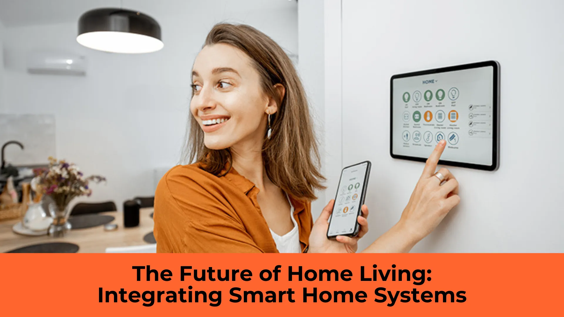 The Future of Home Living: Integrating Smart Home Systems